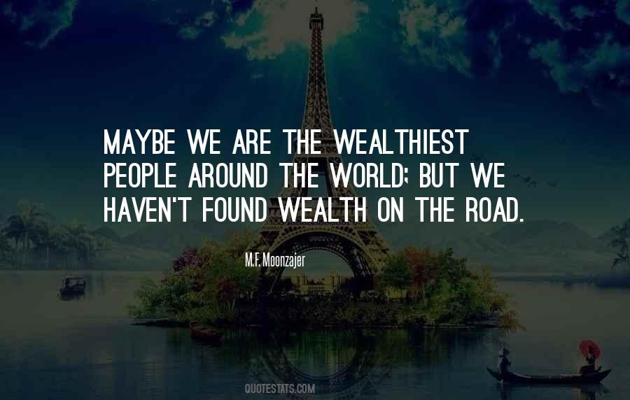 Wealthiest People Quotes #296998