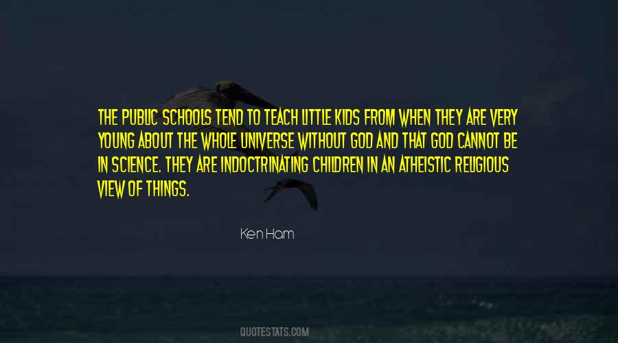 Indoctrinating Kids Quotes #1379606