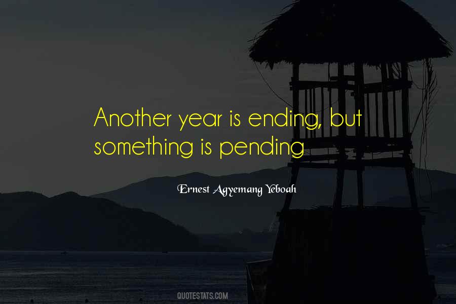 End Of Another Year Quotes #1461720