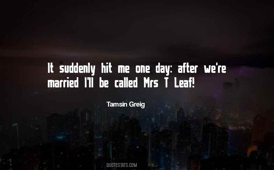 Quotes About Mrs #1763816