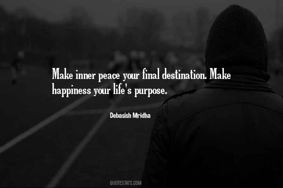Happiness Is Your Destination Quotes #305648
