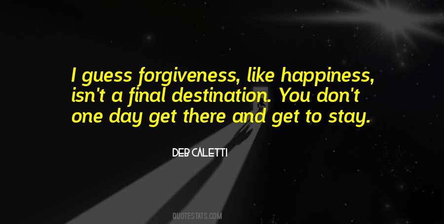 Happiness Is Your Destination Quotes #665615