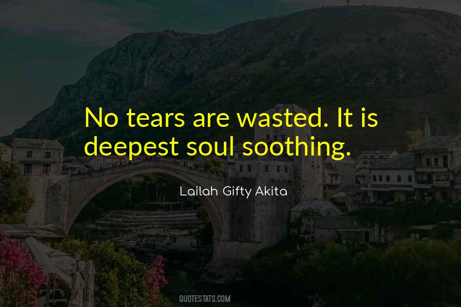 Soothing My Soul Quotes #1489934