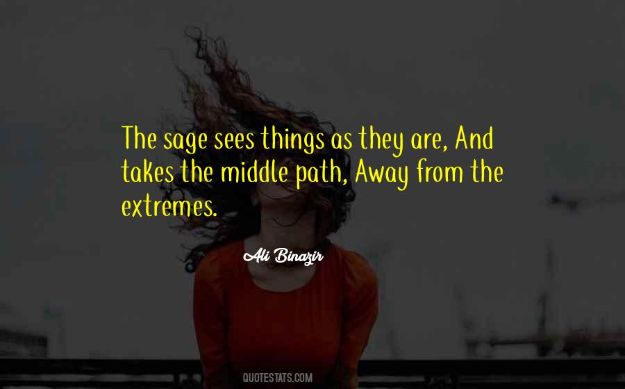 The Middle Path Quotes #1745091