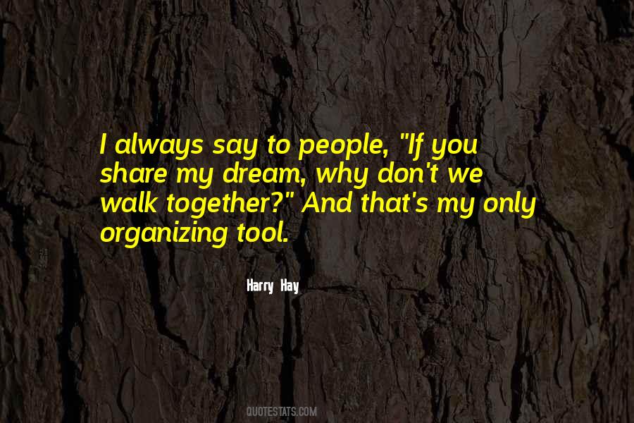 Walk Together Quotes #1091222