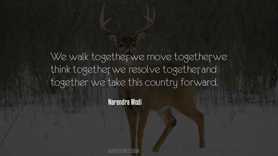 Walk Together Quotes #11689