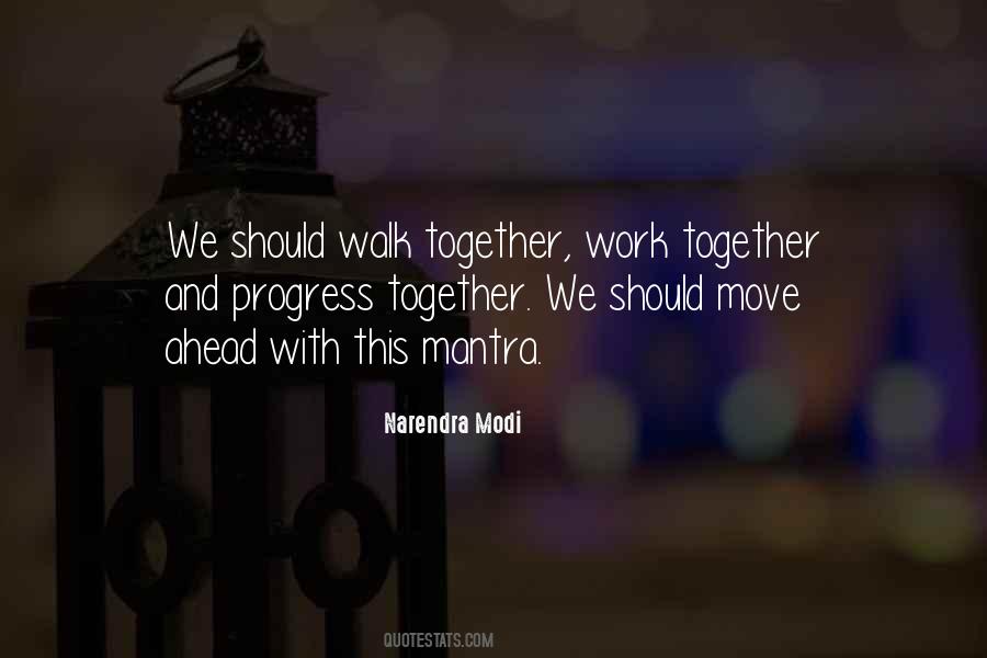 Walk Together Quotes #545923