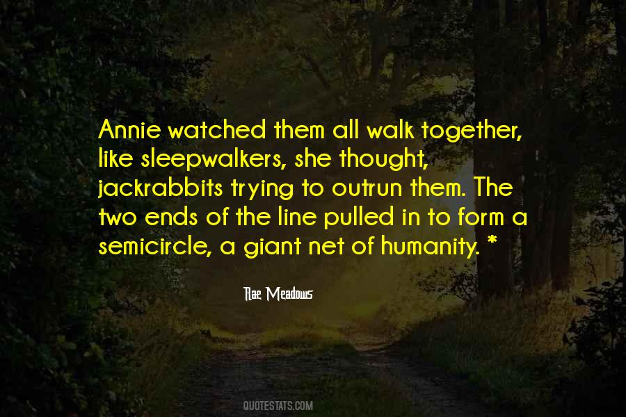 Walk Together Quotes #848342