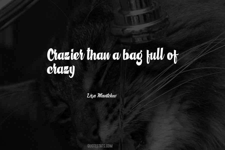 Crazier Things Quotes #483376