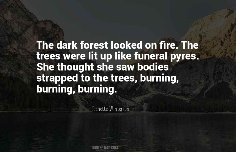 Burning Forest Quotes #189463