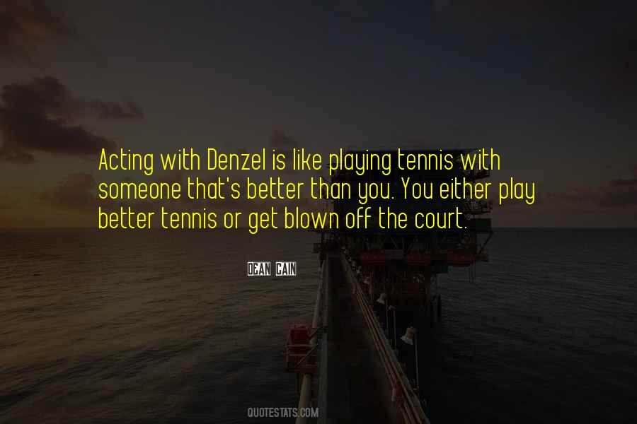 The Tennis Court Quotes #1121685