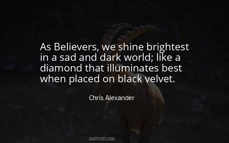 Shine Brightest Quotes #1233086