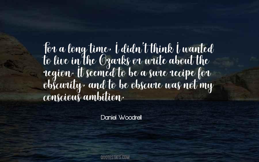 Woodrell Daniel Quotes #318816