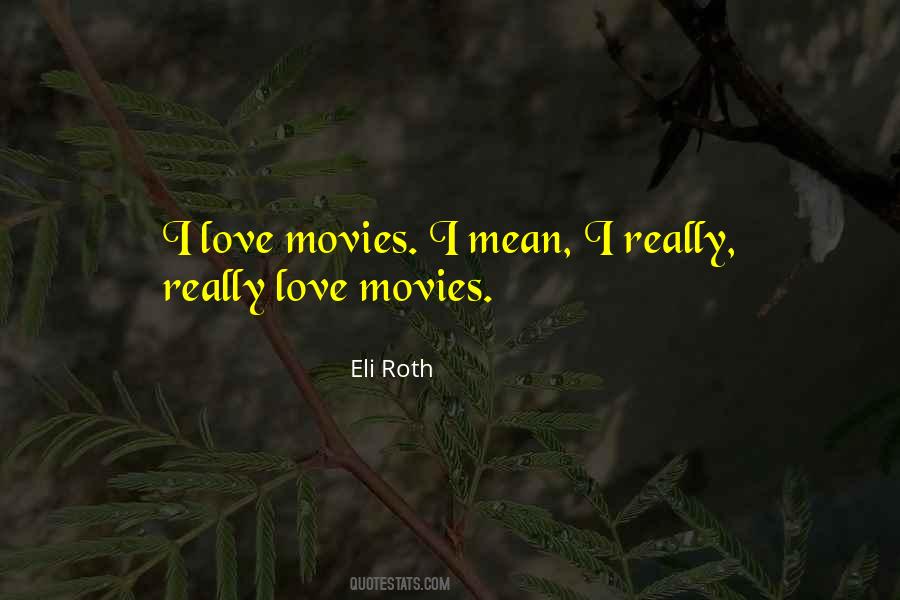 Love Movies Quotes #297966
