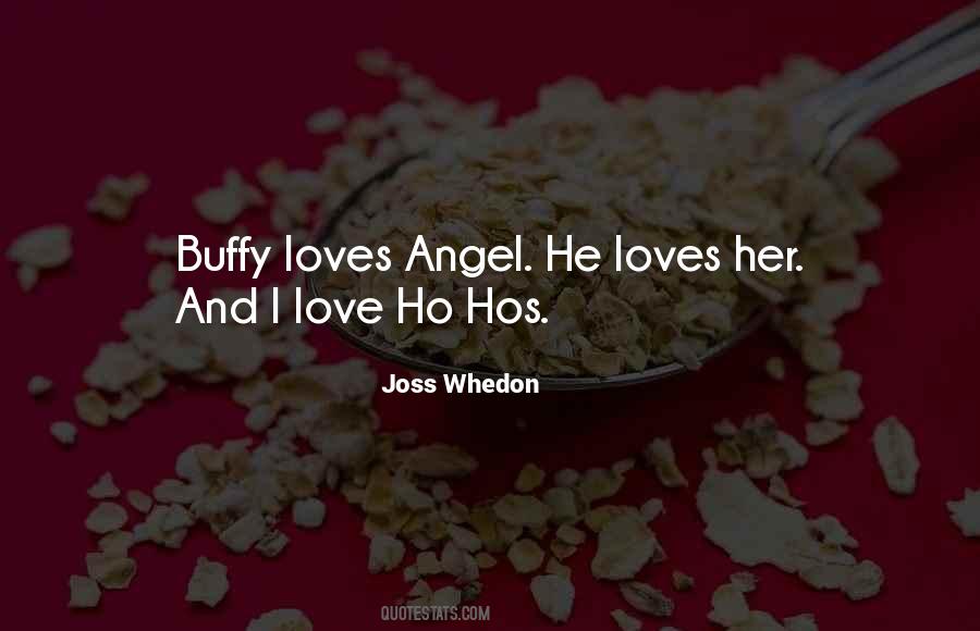 Angel Joss Whedon Quotes #201047