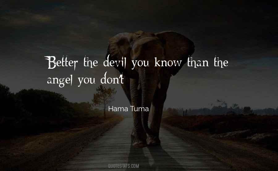 Angel Or Devil Quotes #557592