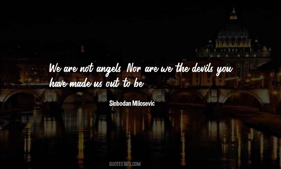 Angel Or Devil Quotes #878686