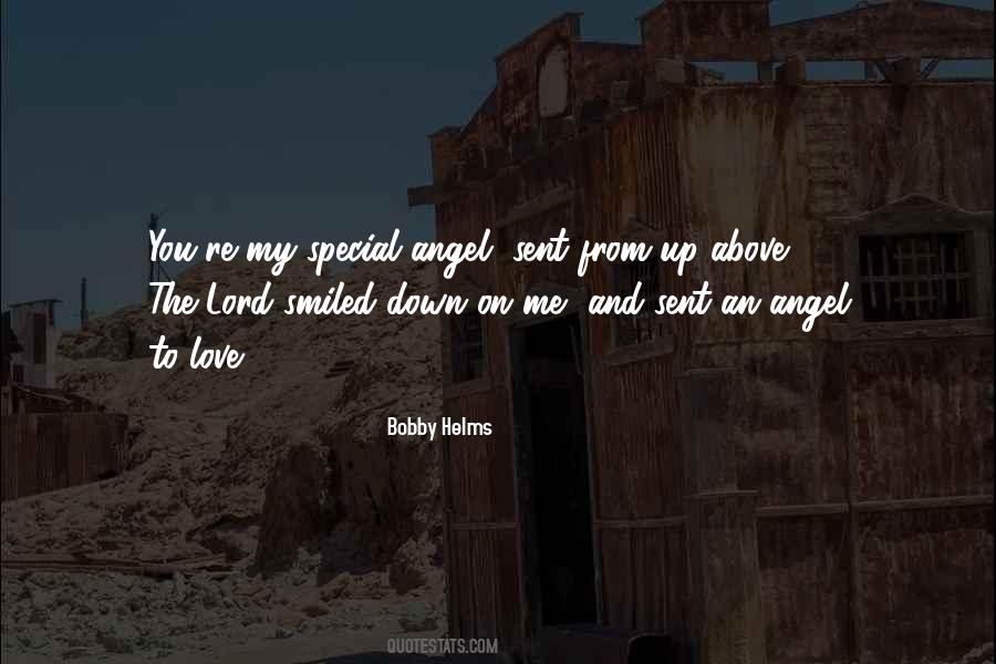 Angel Sent From Above Quotes #1784315