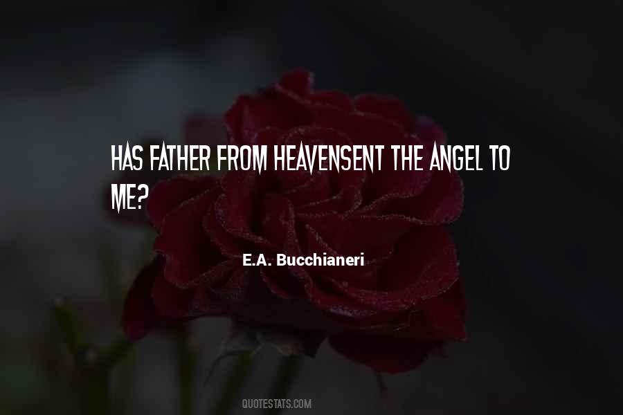 Angel Sent From Heaven Quotes #1601558