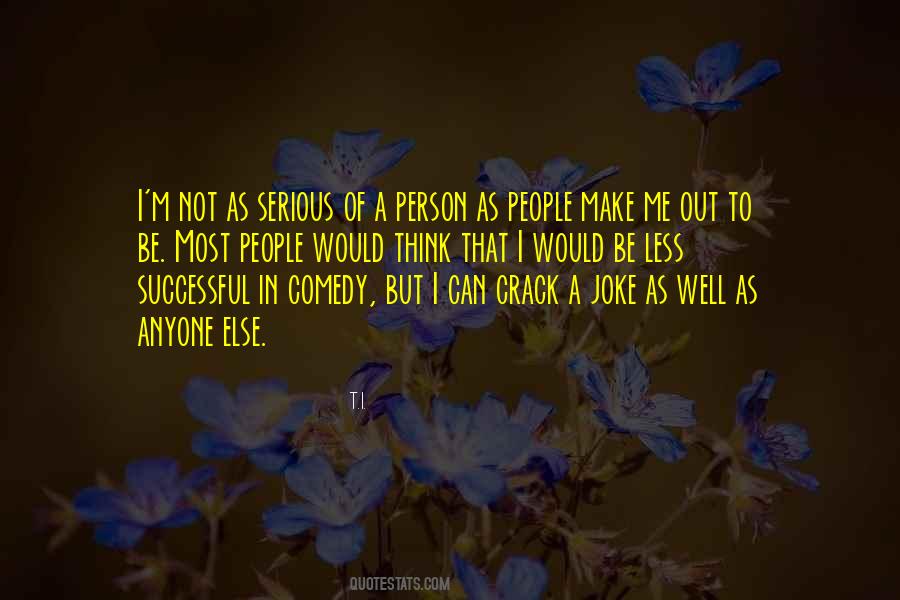 Serious Joke Quotes #980583