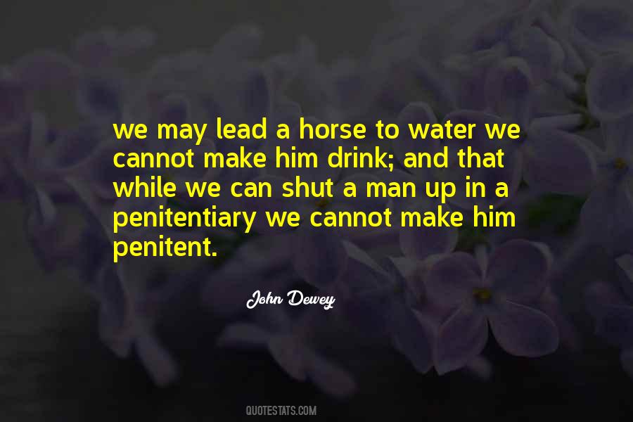 You Can Lead A Horse Quotes #1542738