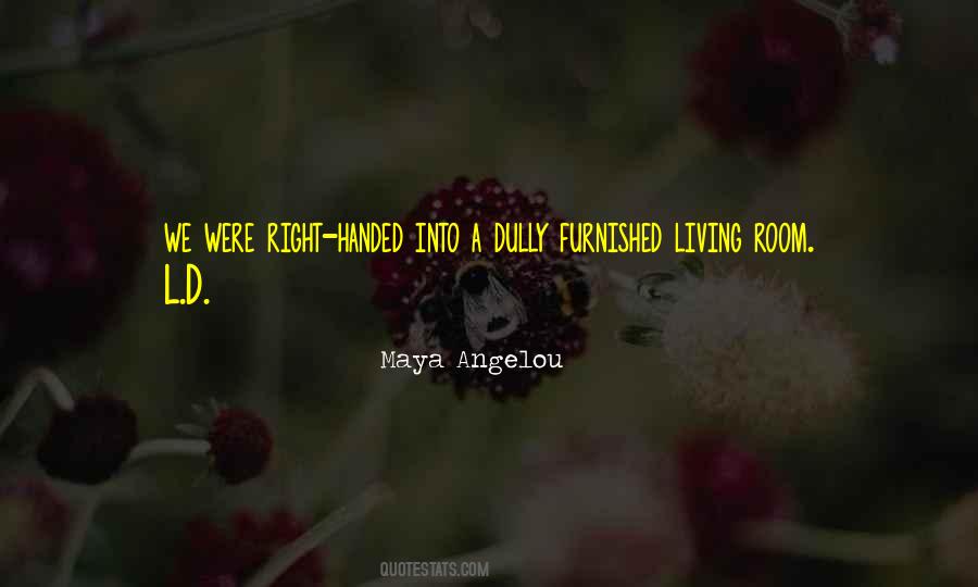 Angelou Maya Quotes #155545