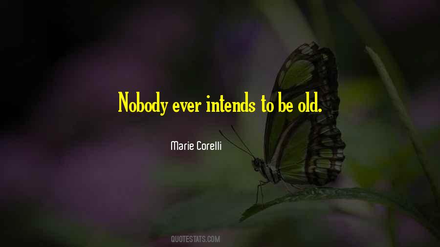 Intends To Quotes #659974