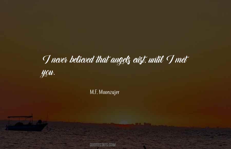 Angels Do Exist Quotes #269990