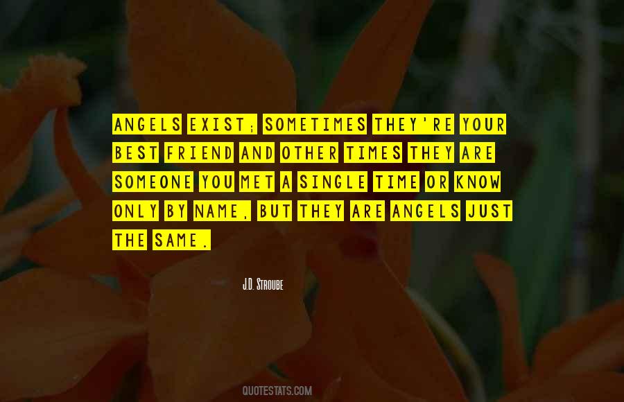 Angels Exist Quotes #1104460