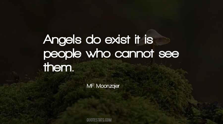 Angels Exist Quotes #1252671