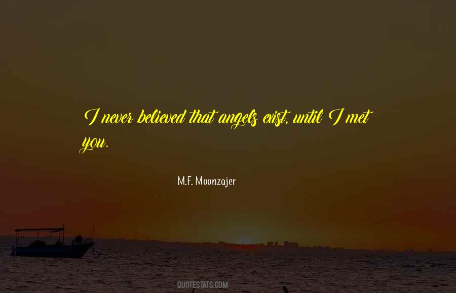Angels Exist Quotes #269990