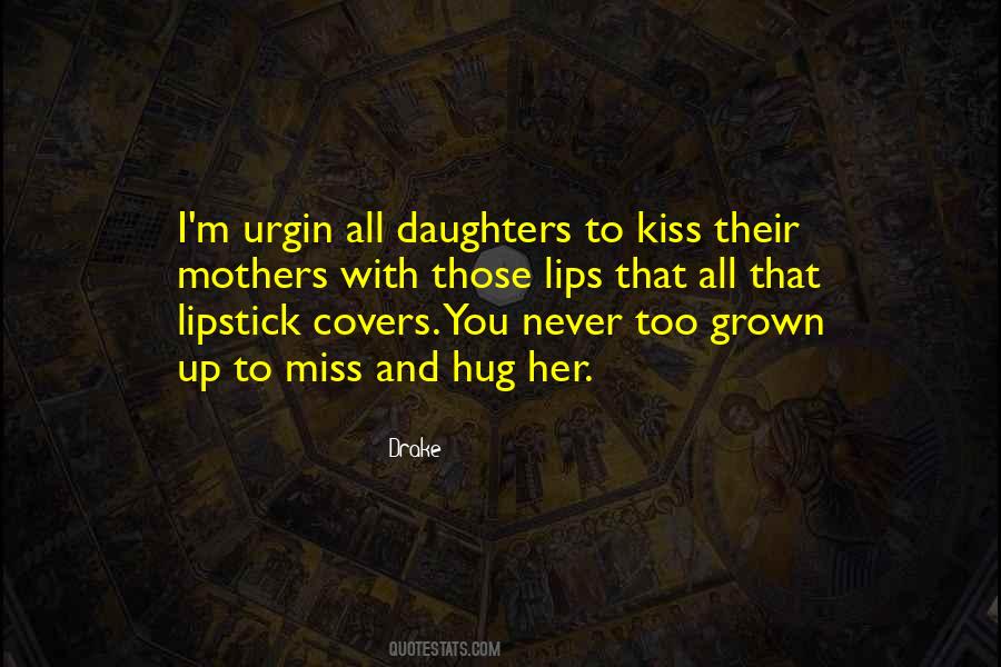 You Daughter Quotes #377731