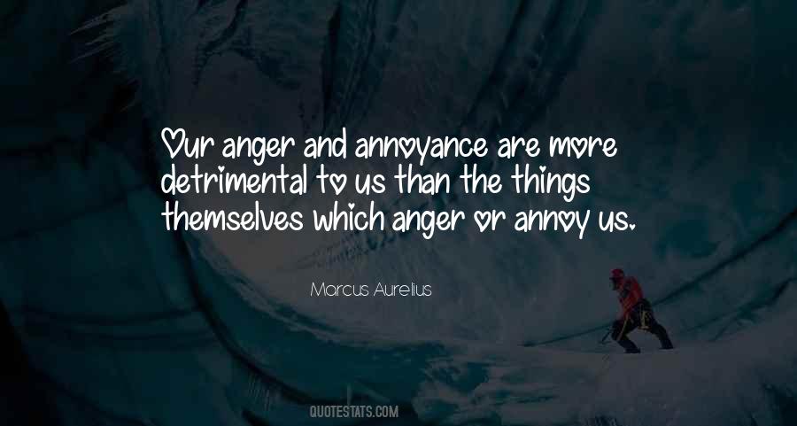 Anger And Annoyance Quotes #51100