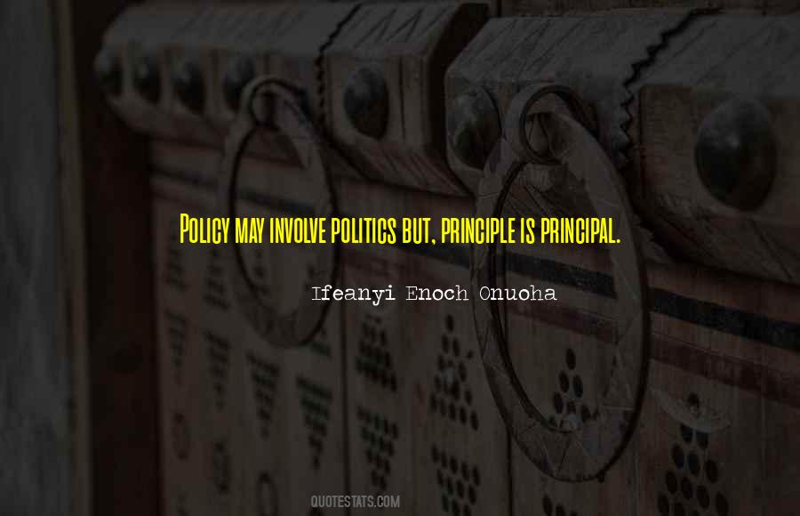 Principle Is Quotes #1416413