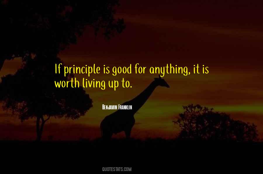 Principle Is Quotes #389391