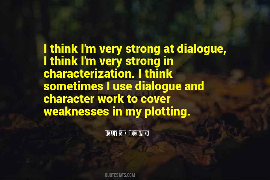 My Weaknesses Quotes #1019370