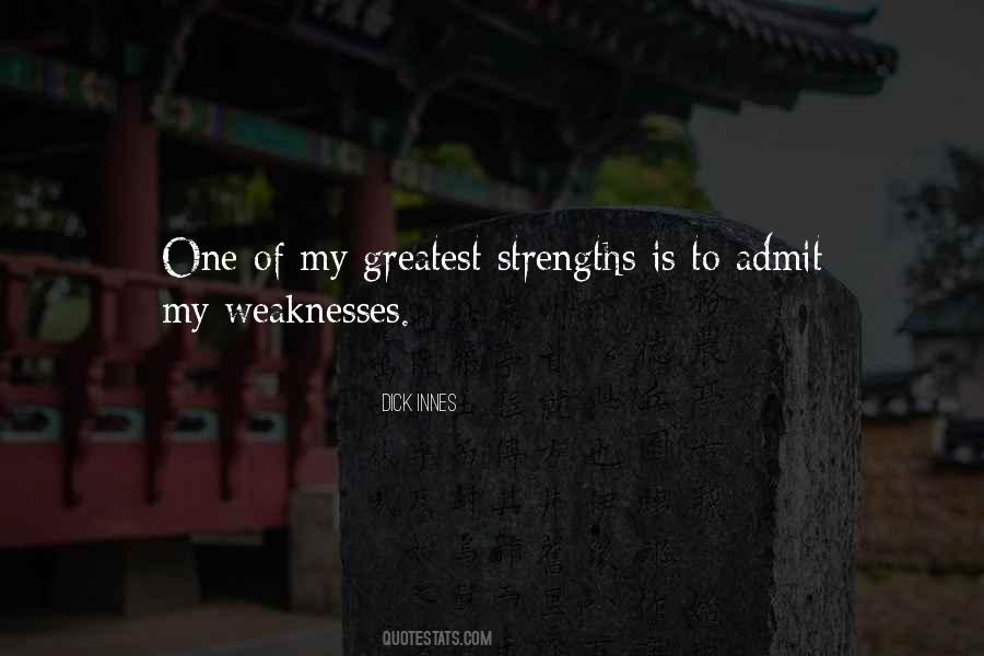 My Weaknesses Quotes #266641