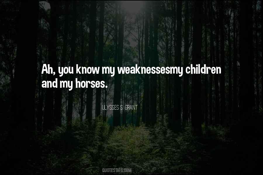 My Weaknesses Quotes #328785
