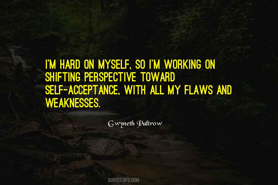 My Weaknesses Quotes #416936