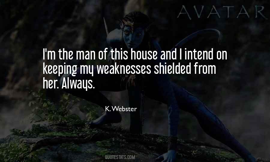 My Weaknesses Quotes #512761