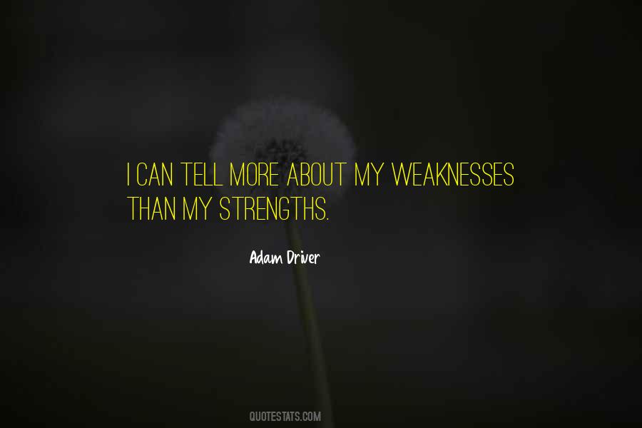 My Weaknesses Quotes #876020