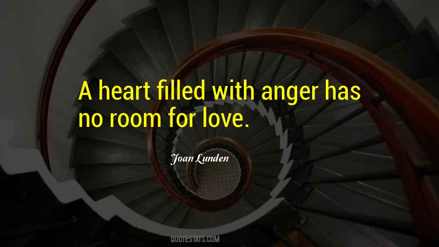 Anger In Your Heart Quotes #108873