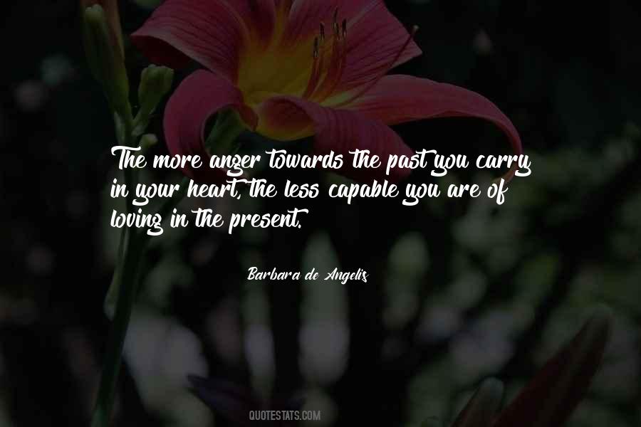 Anger In Your Heart Quotes #1692560
