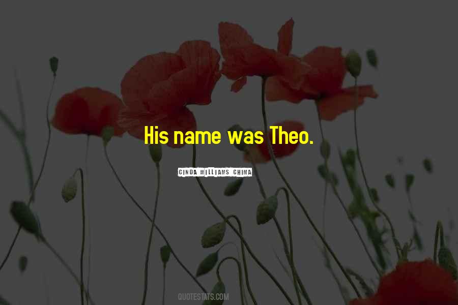 Quotes About Theo #1196402