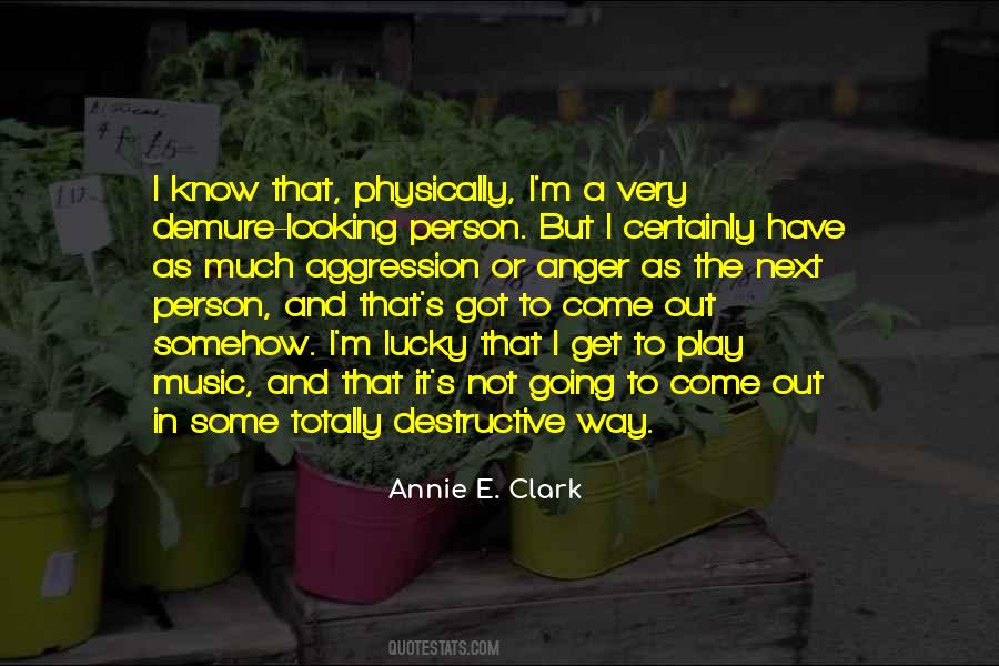 Anger Is Destructive Quotes #1026798
