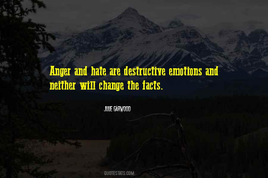 Anger Is Destructive Quotes #22994