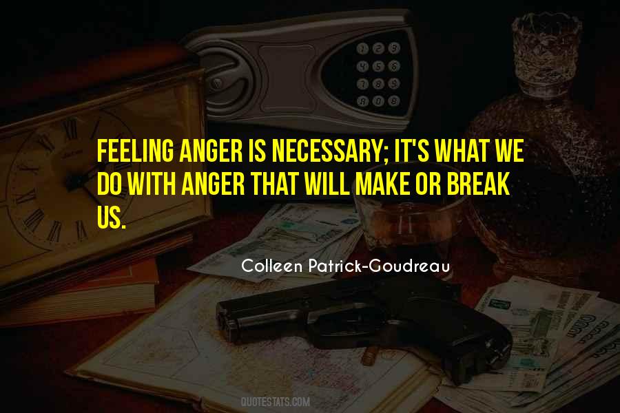Anger Is Necessary Quotes #553996