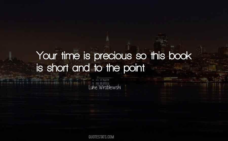 Short To The Point Quotes #413219
