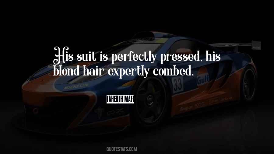 Combed His Hair Quotes #1629046