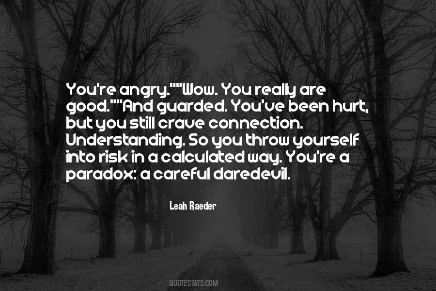 Angry And Hurt Quotes #1520160